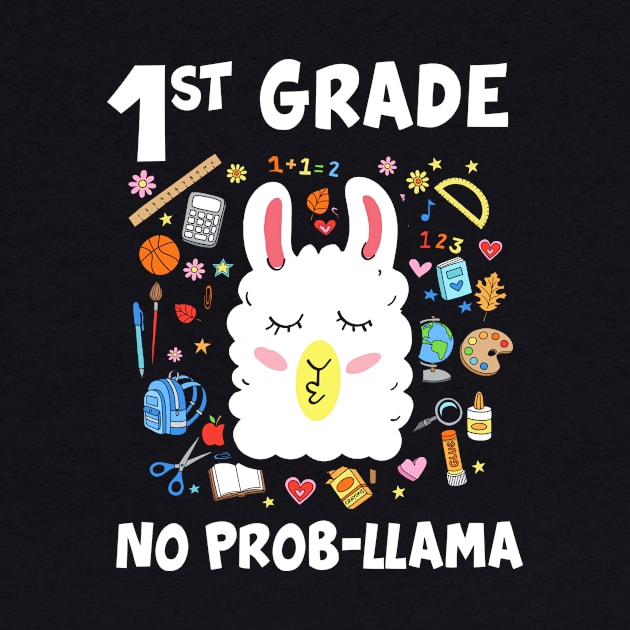 1st Grade No Prob-Llama Teacher Student First Day Of School by folidelarts